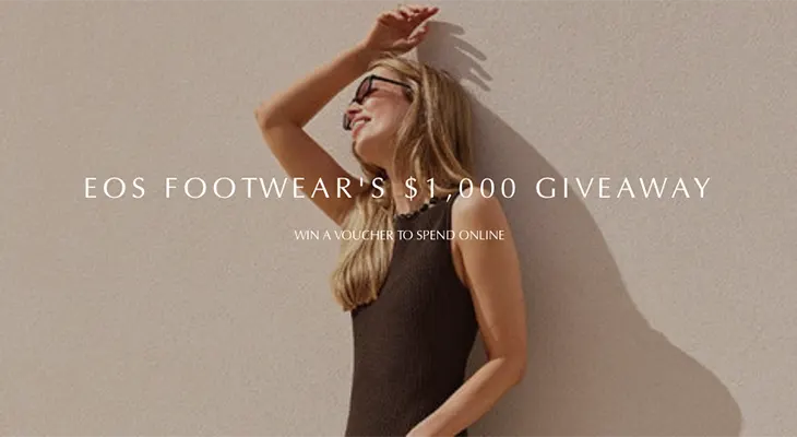 EOS Footwear - Win a $1,000 EOS Footwear voucher!