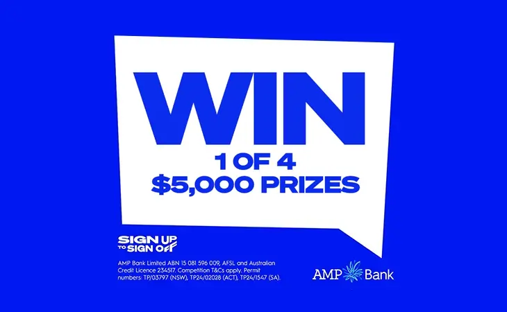 AMP Bank Win a share of 50K in Cash