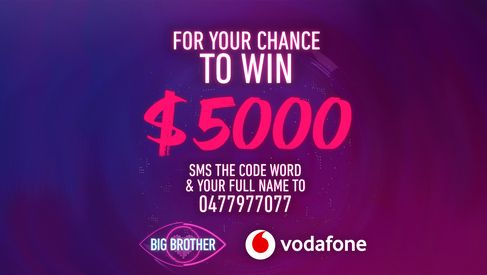 Big Brother _ Vodafone - Spot & Win 1 of 8 $5000 Cash Prizes!
