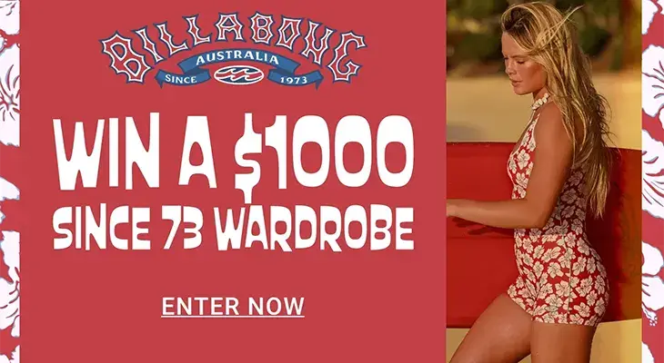 Billabong - Win a $1,000 Since 73 wardrobe!