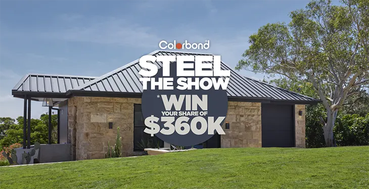 BlueScope Steel ColorBond - Win a share of $360K!