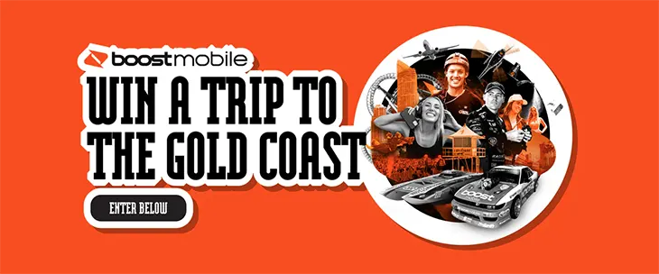 Boost Mobile - Win a VIP trip to the Gold Coast 500!