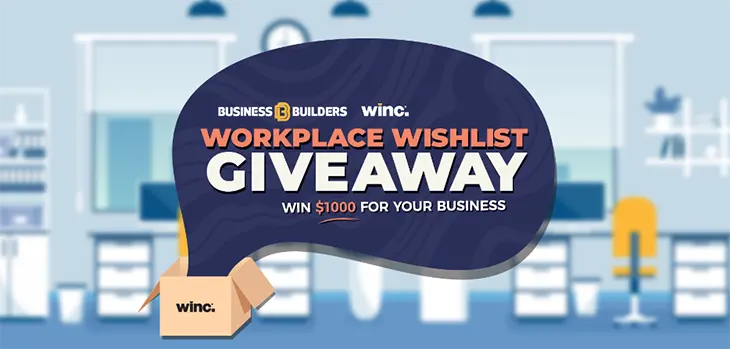 Business Builders - Win 1 of 5 $1k Winc store credits!