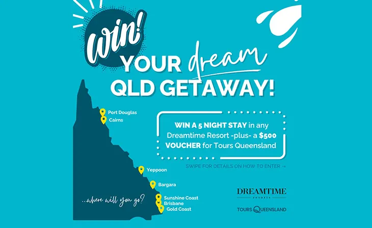 Dreamtime Resorts - Win a stay at Dreamtime Resorts property!