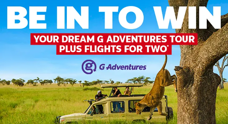 Flight Centre – Win a G Adventures tour for 2! Flight Centre - Win a G Adventures tour for 2!