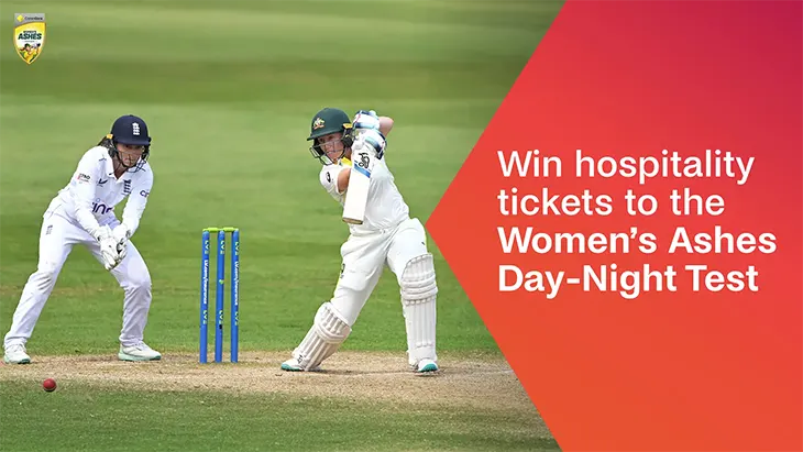 Foxtel Rewards - Win tickets to the Women’s Ashes Test!