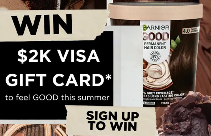 Garnier - Win a $2,000 Visa gift card!