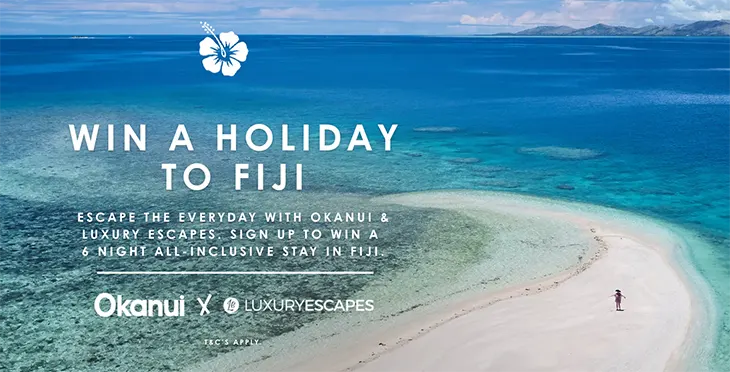 Okanui - Win a Holiday to Fiji!