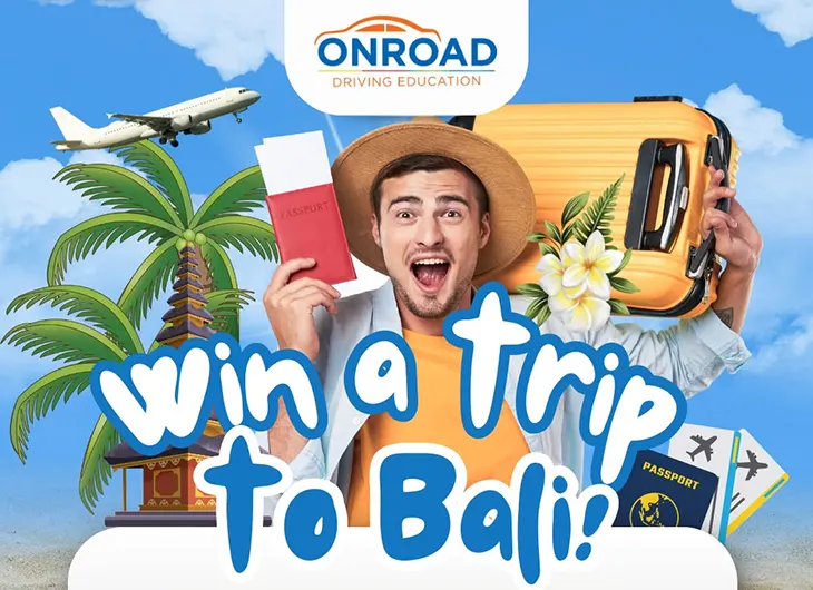 Onroad Driving Education - Win a trip for two to Bali!
