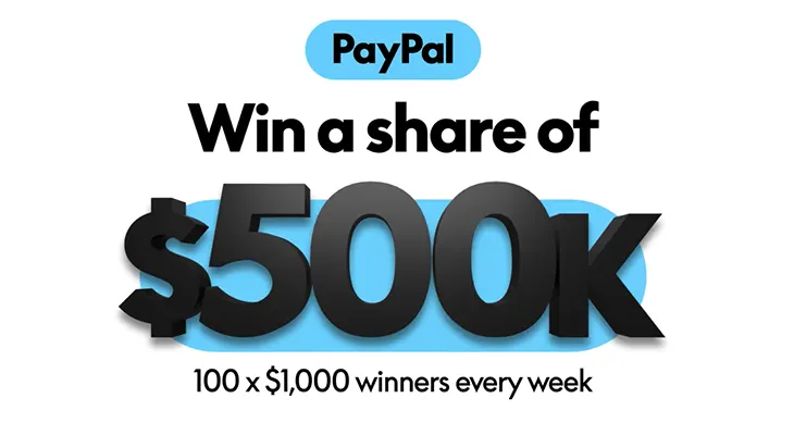 PayPal - Win a share of $500K!