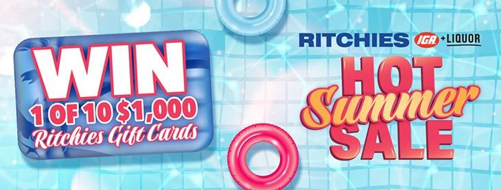 Ritchies IGA - Win 1 of 10 $1,000 Gift Cards!
