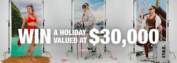 STAX - Win a Luxury Holiday worth $30,000!