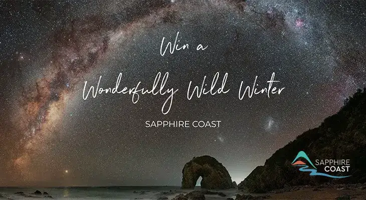 Sapphire Coast - Win an escape to the Sapphire Coast!