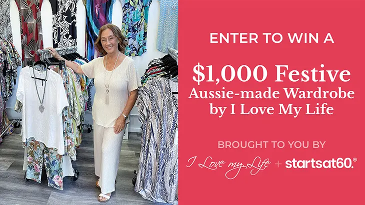 Starts at 60 - Win a $1,000 I Love My Life wardrobe!