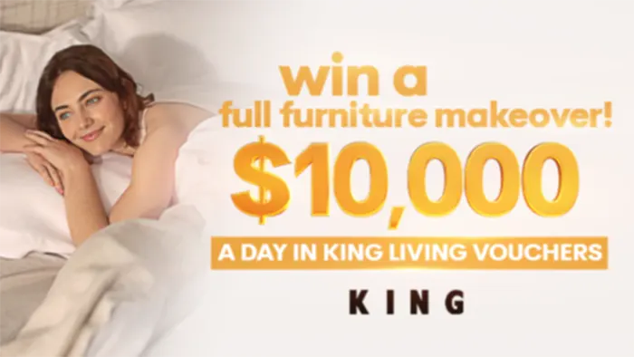 Sunrise - Win 1 of 5 $10,000 King living vouchers!