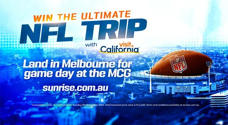 Sunrise - Win tickets to the NFL at the MCG!