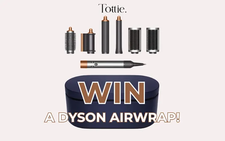 Tottie - Win a Dyson Airwrap!