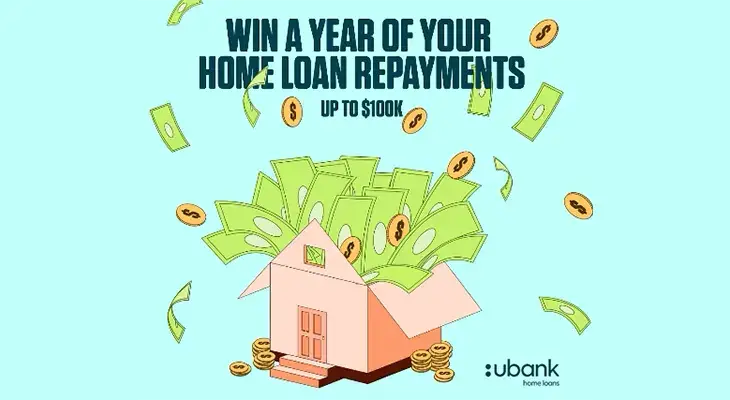 Ubank - Win $100K in home loan repayments!
