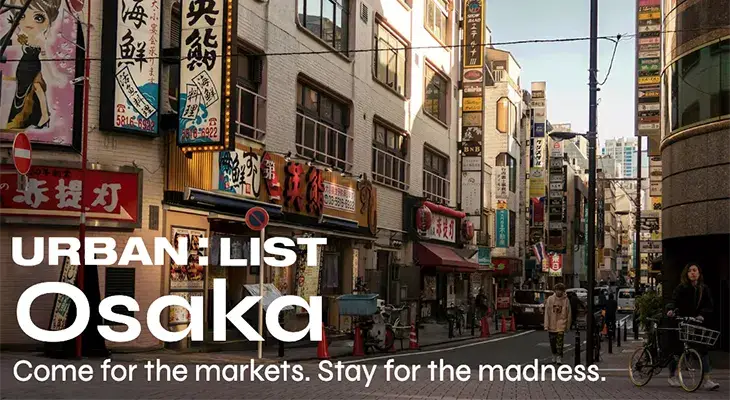 Urban List - Win $6K towards a trip to Osaka!