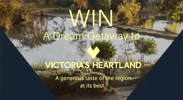 Victoria's Heartland - Win a Victoria's Heartland escape!