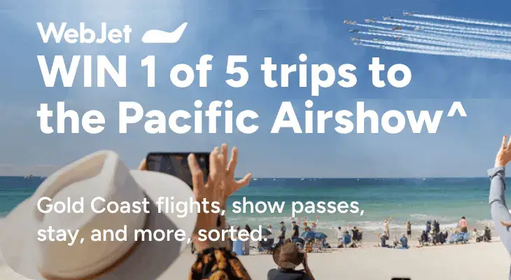 Webjet - Win 1 of 5 trips to Pacific Airshow!
