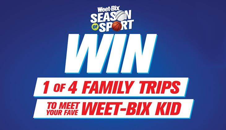 Weet-Bix - Win 1 of 4 family trips to meet your favourite star!