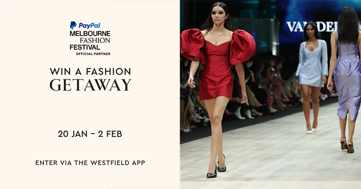 Westfield - Win a Melbourne Fashion Getaway!