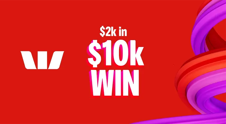 Westpac - Win a share of $300K in Cash prizes!