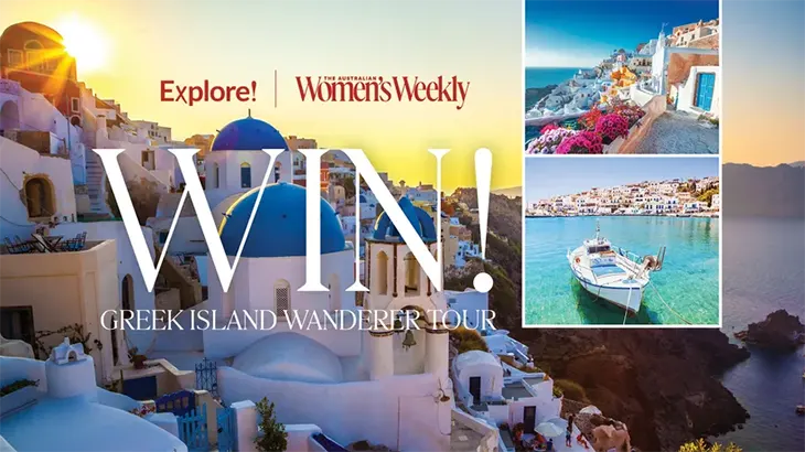 Women's Weekly - Win a 14-day Greek Island tour!